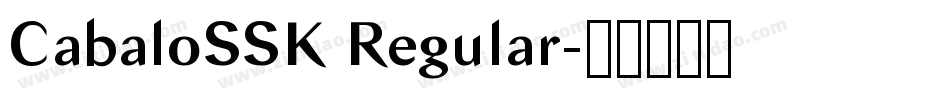 CabaloSSK Regular字体转换